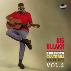 Perigo e Adrenalina - Big Bllakk, LEALL, Rock Danger ( ERREJOTACULTDRILL, Vol. 2-Esquema Novo )