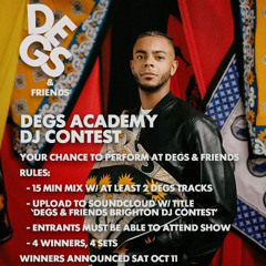DEGS & FRIENDS BRIGHTON DJ CONTEST ( IST MIX )