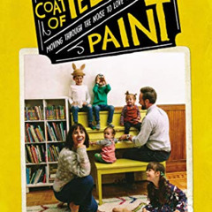 FREE PDF 📘 A Coat of Yellow Paint: Moving Through the Noise to Love the Life You Liv