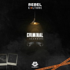 REBEL CULTURE - CRIMINAL
