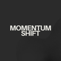 Momentum Shift
