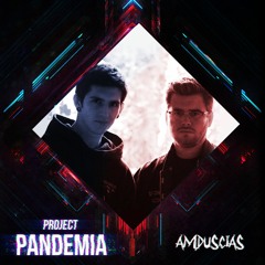 Pandemia (Official Project Pandemia Anthem)