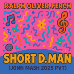 Short Dick man (Jonn Mash 2025 PVT)