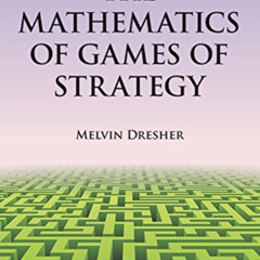 [VIEW] PDF 📩 The Mathematics of Games of Strategy (Dover Books on Mathematics) by  M