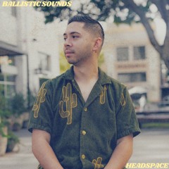BALLISTIC SOUNDS - HEADSPACE - MIX BY JACKJACK