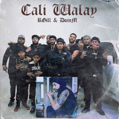 CALI WALAY RGILL FT DomM