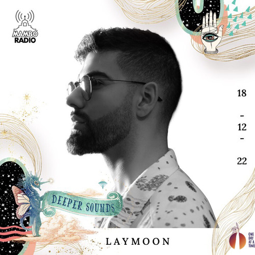 Laymoon : ODAAT & Deeper Sounds / Mambo Radio - 18.12.22