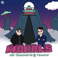 Mr Traumatik & Temple - Morals (BUY NOW)