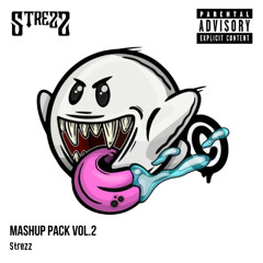 Strezz Mashup Pack Vol.2 (Free Download)