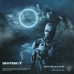 Seth Hills & AYOR - Instinct (Extended Mix)