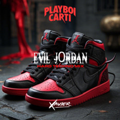 Playboi Carti - Evil J0rdan (Xavier Hard Techno Mix)
