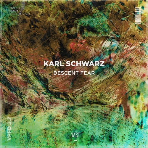 Karl Schwarz - Descent Fear [VPFD2.7]