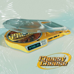 Cheesy Cheese - Estate Infinità (Luna Felix Concept) [SNEAK]