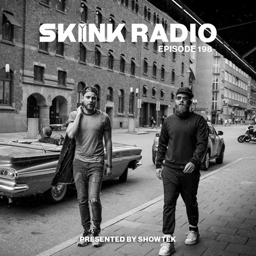 SKINK Radio 198 Presented By Showtek