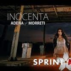 Adena - Inocența (ft. Morreti)