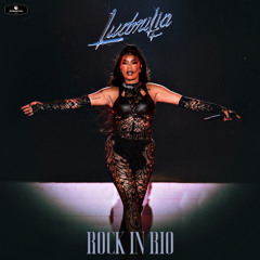 LUDMILLA - Rock in Rio (Live)