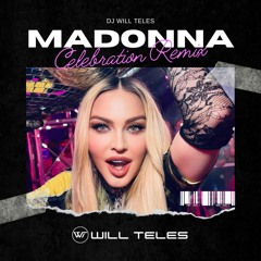 Madonna - Celebration (DJ Will Teles Instrumental Remix) SC