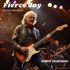 Fierce Joy (Suno Version)