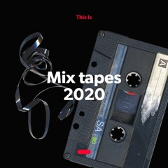 mix tapes 2020
