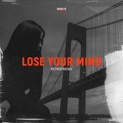 RETROFRIEND - Lose Your Mind
