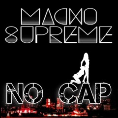 Macho Supreme - No Cap (Cynical Rude Boy Rmx clip)Out soon on all download sites