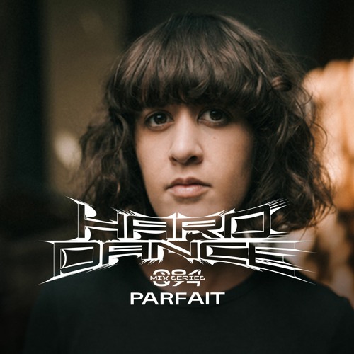 Hard Dance 094: Parfait