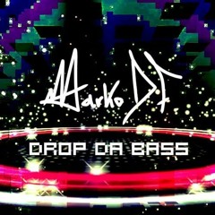 Marko DF - Drop Da Bass (Radio Edit)