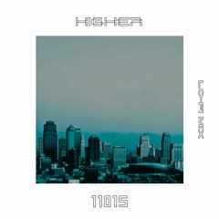 Higher (Lo-fi Mix)
