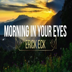 Morning in Your Eyes