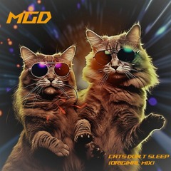 Cats Don't Sleep (Original Mix)