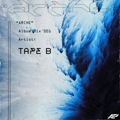 Tape B - Arche Feature Mix