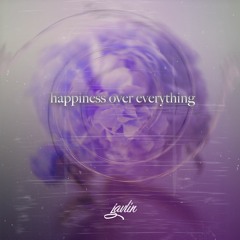 HAPPINESS OVER EVERYTHING [H.O.E.] (jhene aiko, miguel, future cover) | javlin