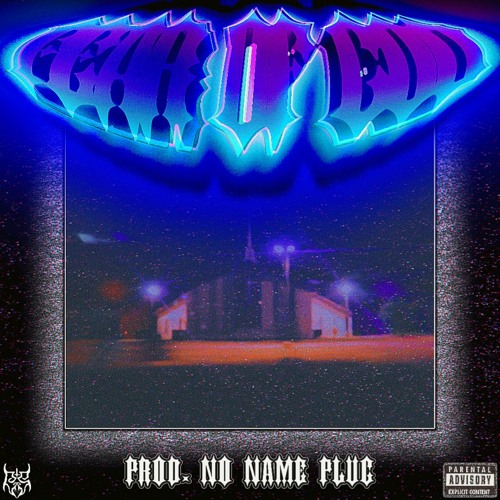 BLIX$EM - FEAR OF GOD [Prod. NO NAME PLUG]