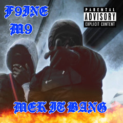 Mek It Bang (feat. M9)