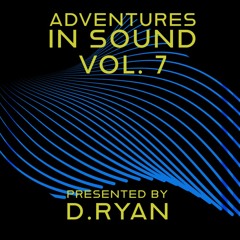 Adventures in Sound - Volume 7