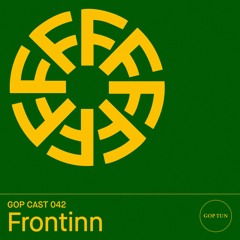 Gop Cast 042 - Frontinn
