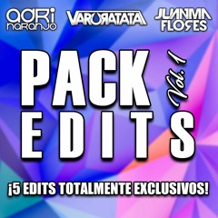 Adri Naranjo, Varo Ratatá & Juanma Flores - PACK EDITS VOL.1