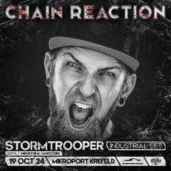 Stormtrooper @ Chain Reaction 2024-10-19 Mikroport Krefeld DE