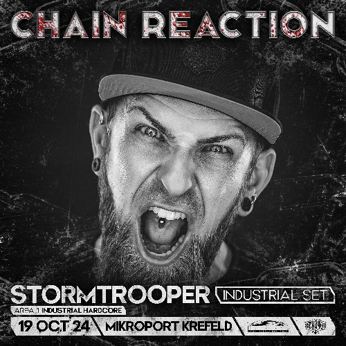 Stormtrooper @ Chain Reaction 2024-10-19 Mikroport Krefeld DE