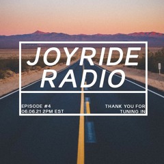 Joyride Radio Episode #4
