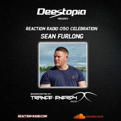 Reaction Radio 050 Celebration - Sean Furlong Guestmix