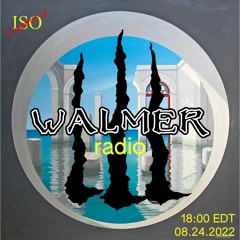 New Age, Chillout Mix from Walmer Radio on ISO Radio (Aug 24 2022)