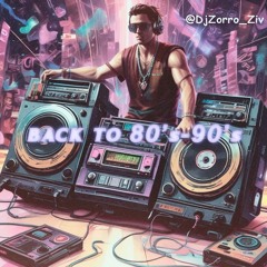 Back to 80's -90's Hits Short Set By Dj Zorro