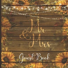[FREE] KINDLE 💔 Mr & Mrs Guest Book: Rustic Chic Guest Book for Wedding Reception |