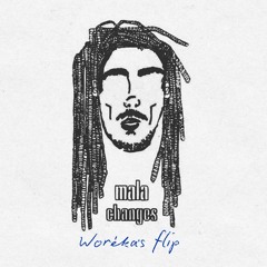 Mala - Changes (Woréka's Flip)