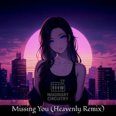 Missing You (Heavenly Remix)