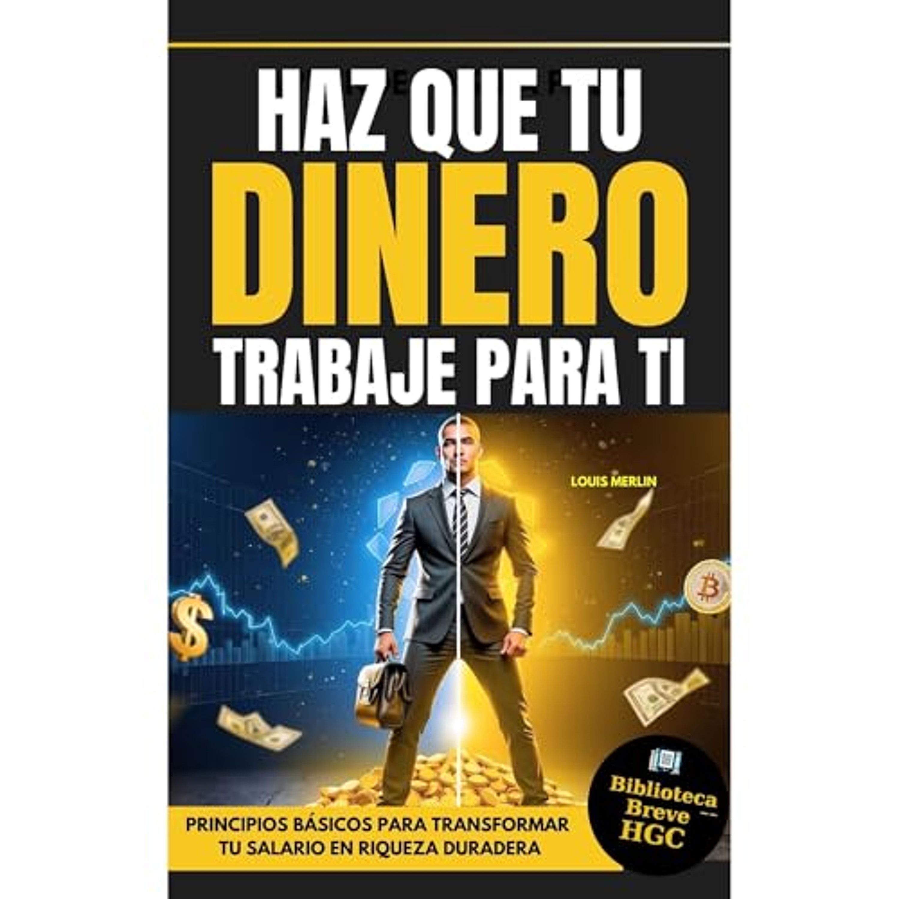 Libertad Financiera. 5 Paso para Crear Riqueza Ilimitada. (Audiolibro) | Prueba Gratis
