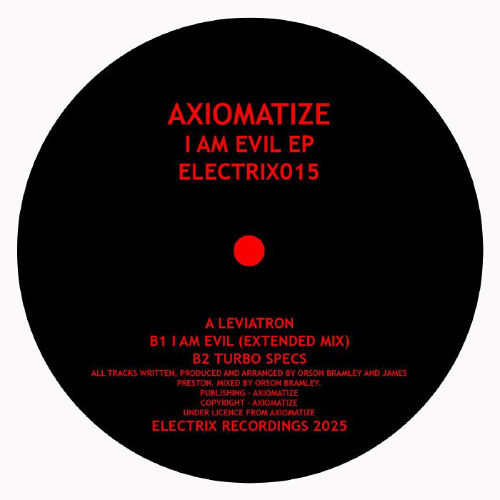 PREMIERE: AXIOMATIZE - I Am Evil (extended mix) (Electrix)