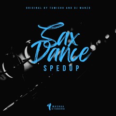 Sax Dance (Sped Up) - DJ Manzo & Tumisho