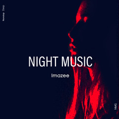 Imazee - Night Music
